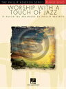 楽譜 ジャズ風ワーシップソング集（ピアノソロ用）《輸入ピアノ楽譜》【10,000円以上送料無料】(Worship with a Touch of Jazz)《輸入楽譜》