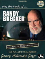 楽譜 ジェイミー プレイアロング Vol.126 ランディ ブレッカー曲集(CD付)《輸入ジャズ楽譜》【10,000円以上送料無料】(Jamey Aebersold Jazz, Volume 126 - RANDY BRECKER)《輸入楽譜》