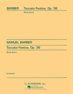  バーバー／祝典トッカータ op.36（スタディ・スコア）(Toccata Festiva, Op. 36（Study Score）)《輸入楽譜》