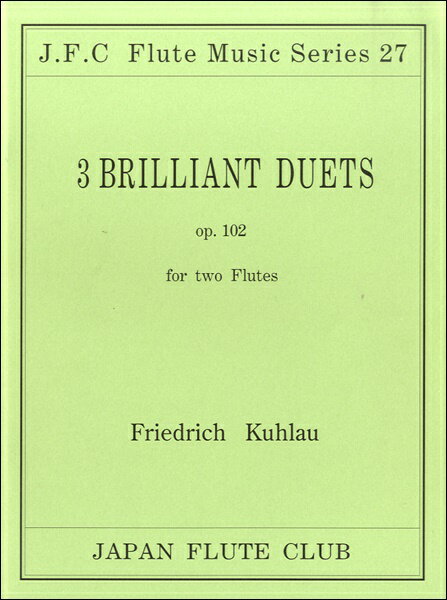 [楽譜] フルートクラブ名曲シリーズ027　クーラウ作曲　フルート二重奏曲op．102【10,000円以上送料無..