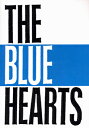 楽譜 バンドスコア ザ ブルーハーツ／THE BLUEHEARTS【10,000円以上送料無料】(バンドスコア ザ ブルーハーツ THE BLUEHEARTS)