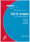 [楽譜] サクソフォーン4重奏　キャフェ・サンジェルマン／真島俊夫【10,000円以上送料無料】(サクソフォーン4ジュウソウキャフェサンジェルマンマシマトシオ)