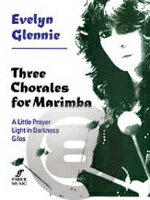 [楽譜] エヴェリン・グレニー／マリンバのための3つのコラール【10,000円以上送料無料】(Three Chorales for Marimba)《輸入楽譜》