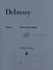 [楽譜] ドビュッシー／2つのアラベスク (原典版/ヘンレ社)《輸入ピアノ楽譜》【10,000円以上送料無料】(Deux Arabesques)《輸入楽譜》