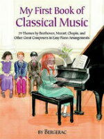 楽譜 初めてのクラシック音楽（初級ピアノ） 《輸入ピアノ楽譜》【10,000円以上送料無料】(My First Book of Classical Music)《輸入楽譜》