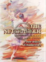 楽譜 チャイコフスキー／くるみ割り人形（上級ピアノ）《輸入ピアノ楽譜》【10,000円以上送料無料】(Nutcracker, The : Complete Ballet for Solo Piano)《輸入楽譜》