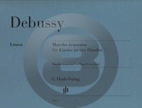 [楽譜] ドビュッシー／スコットランド風行進曲(原典版/ヘンレ社)《輸入ピアノ楽譜》【10,000円以上送料無料】(Marche ecossaise for Piano Four-hands)《輸入楽譜》