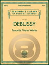 楽譜 ドビュッシー／有名作品集《輸入ピアノ楽譜》【10,000円以上送料無料】(Debussy - Favorite Piano Works)《輸入楽譜》