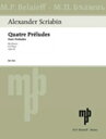  スクリャービン／4つの前奏曲 op.22《輸入ピアノ楽譜》※出版社都合により、納期にお時間をいただく...(Quatre Preludes Opus 22)《輸入楽譜》