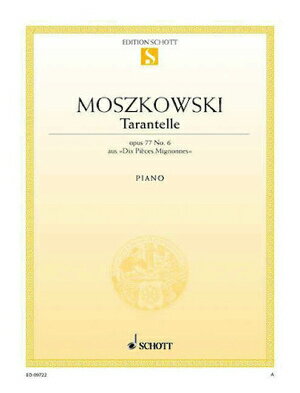  モシュコフスキ／タランテラ op.77 第6番 （「10のかわいい小品」より） 《輸入ピアノ楽譜》(Dix Pieces Mignonnes op.77)《輸入楽譜》