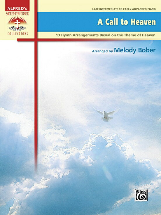 [] ŷơޤˤ13ʤλΡ͢ԥγա10,000߰ʾ̵(A Call to Heaven13 Hymn Arrangements Based on the Theme of Heaven)͢