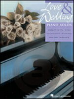 [楽譜] ラブ&ウェディング・ピアノソロ集 - 第2版（ピアノソロシリーズ）《輸入ピアノ楽譜》【10,000円以上送料無料】(Love and Wedding Piano Solos - 2nd Edition)《輸入楽譜》