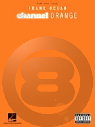 楽譜 フランク オーシャン／チャンネル オレンジ《輸入ピアノ楽譜》【10,000円以上送料無料】(Frank Ocean - Channel Orange)《輸入楽譜》