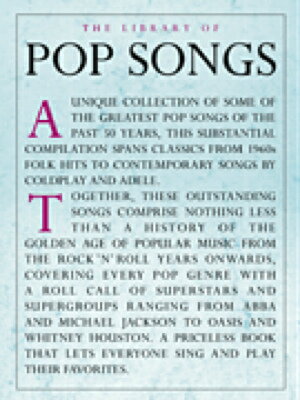 [楽譜] すべてを網羅するポップス・ソング・ブック（62曲収録）《輸入ピアノ楽譜》【10,000円以上送料無料】(The Library of Pop Songs)《輸入楽譜》