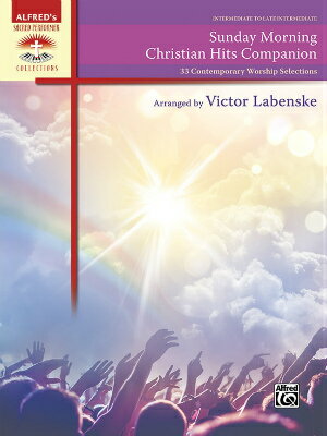 [楽譜] 日曜の朝：クリスチャン・ミュージック ヒット曲集(33曲収録)《輸入ピアノ楽譜》【10,000円以上送料無料】(Sunday Morning Christian Hits Companion)《輸入楽譜》