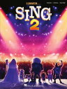 楽譜 「SING2/シング: ネクストステージ」曲集（同名3Dアニメーション コメディ映画より）《輸入ピア...【10,000円以上送料無料】(Sing 2 (Music from the Motion Picture Soundtrack)《輸入楽譜》