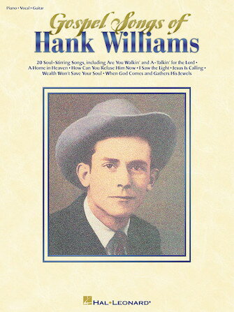 [楽譜] ハンク・ウィリアムズ・ゴスペル・ソング集(20曲収録)《輸入ピアノ楽譜》【10,000円以上送料無料】(Gospel Songs of Hank Williams)《輸入楽譜》