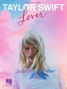 楽譜 テイラー スウィフト／ラヴァー(18曲収録)《輸入ピアノ楽譜》【10,000円以上送料無料】(Taylor Swift - Lover)《輸入楽譜》