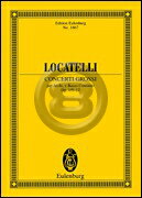  ロカテッリ／コンチェルト・グロッソ op.1 No.9-12 (オイレンブルク版)《輸入オーケストラ...(Locatelli - Concerti Grossi Op. 1, Nos. 9-12)《輸入楽譜》