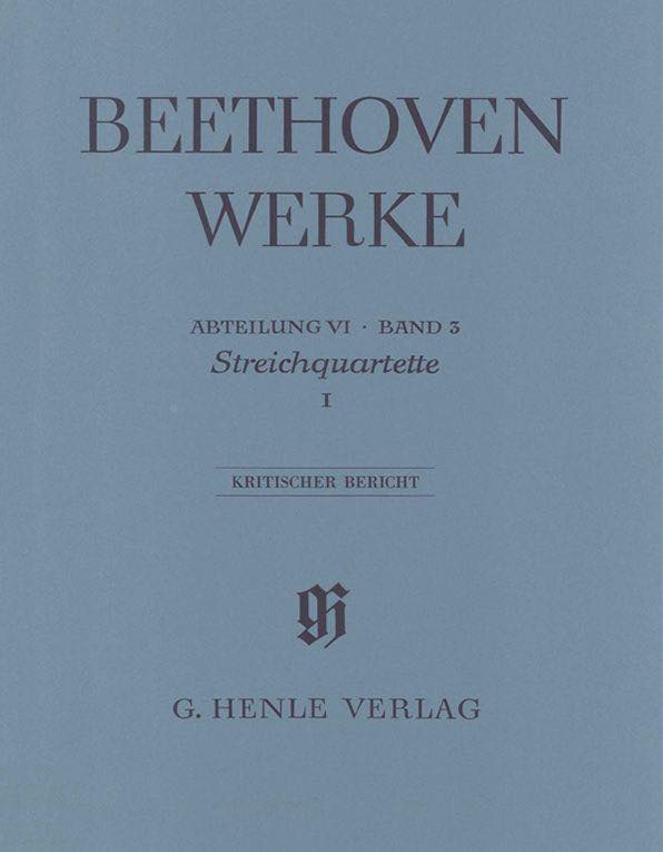 [楽譜] ベートーヴェン／全集 第6部 第3巻：弦楽四重奏曲 I（批判校訂報告）(ヘンレ社）【送料無料】(Sect. 6, Vol. 3 | String Quartets I)《輸入楽譜》