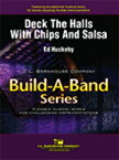 [楽譜] 《フレックス吹奏楽譜》チップス＆サルサでひいらぎかざろう(ハックビー)(Deck the Halls...【送料無料】(Deck The Halls With Chips And Salsa(Flex-Band)《輸入楽譜》