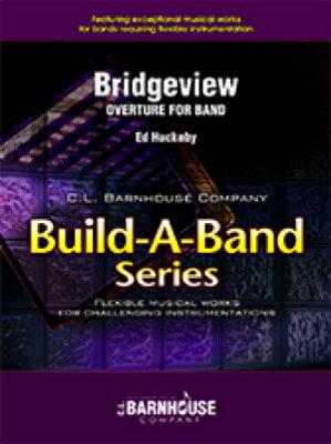 ブリッジビュー序曲(ハックビー)/フレックス吹奏楽譜(Bridgeview(Flex-Band)《輸入楽譜》