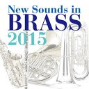 [CD] ニュー・サウンズ・イン・ブラス 2015 【CD】【10,000円以上送料無料】(NEW SOUNDS IN BRASS 2015)《輸入CD》