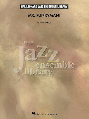 [楽譜] ミスター・ファンキーマン！《輸入ジャズ楽譜》【送料無料】(Mr.Funkyman!)《輸入楽譜》