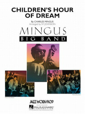 [楽譜] チルドレンズ・アワー・オブ・ドリーム《輸入ジャズ楽譜》【送料無料】(Children's Hour Of Dream)《輸入楽譜》