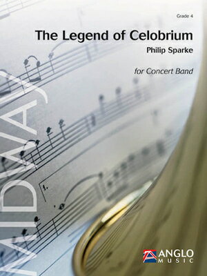 [楽譜] セロブリウムの伝説(スパーク) 吹奏楽譜【送料無料】(The Legend of Celobrium)《輸入楽譜》