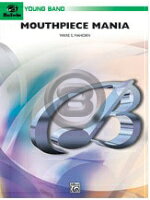  マウスピース・マニア 吹奏楽譜(MOUTHPIECE MANIA)《輸入楽譜》