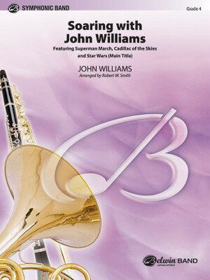 [楽譜] ソアリング・ウィズ・ジョン・ウィリアムズ 吹奏楽譜【送料無料】(SOARING WITH JOHN WILLIAMS)《輸入楽譜》