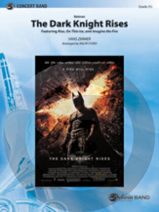  ダークナイト・ライジング 吹奏楽譜(BATMAN: THE DARK KNIGHT RISES)《輸入楽譜》