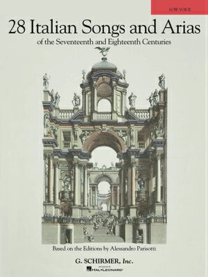  17、18世紀の28曲のイタリア歌曲＆アリア集（低声用）《輸入声楽,合唱譜》(28 Italian Songs & Arias of the 17th & 18th Centuries（Low Voice）)《輸入楽譜》