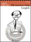 [楽譜] A.コープランド／アメリカの古い歌全集(高声用)《輸入声楽,合唱譜》【10,000円以上送料無料】(Aaron Copland - Old American Songs Complete)《輸入楽譜》
