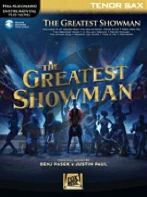  「グレイテスト・ショーマン」曲集・テナー・サックス編(インストゥルメンタル・プレイ・アロング・シリー...(The Greatest Showman(Instrumental Folio for Tenor Sax)《輸入楽譜》