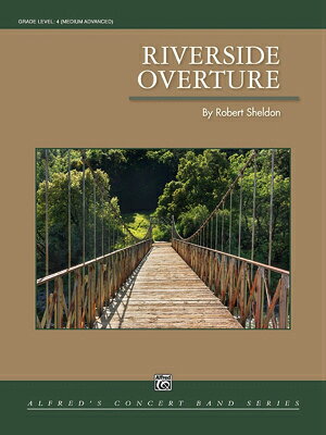  リバーサイド序曲(シェルドン)(スコアのみ)《輸入吹奏楽スコア》(Riverside Overture(Only Score)《輸入楽譜》