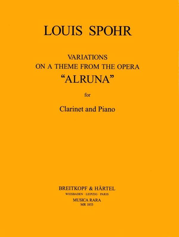  シュポーア／歌劇「アルルーナ」の主題による変奏曲《輸入クラリネット楽譜》(Variationen uber ein Thema aus der Oper Alruna)《輸入楽譜》