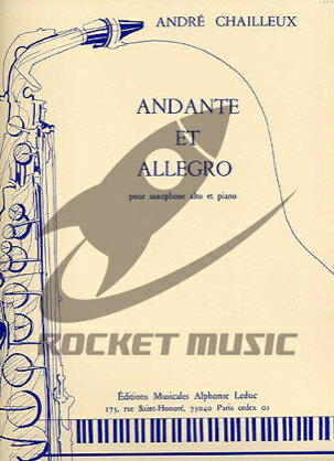 [楽譜] シャイユー／アンダンテとアレグロ《輸入サックス楽譜》【10,000円以上送料無料】(Chailleux - Andante et Allegro)《輸入楽譜》