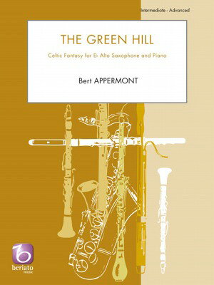 [楽譜] アッペルモント／グリーンヒル《輸入サックス楽譜》【10,000円以上送料無料】(The Green Hill Celtic Fantasy for Eb Alto Saxophone and Piano)《輸入楽譜》