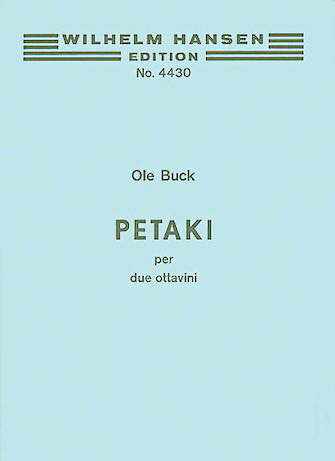  オーレ・バック・ペタキ《輸入ピッコロ楽譜》(Petaki for Two Piccolos Player's Score)《輸入楽譜》