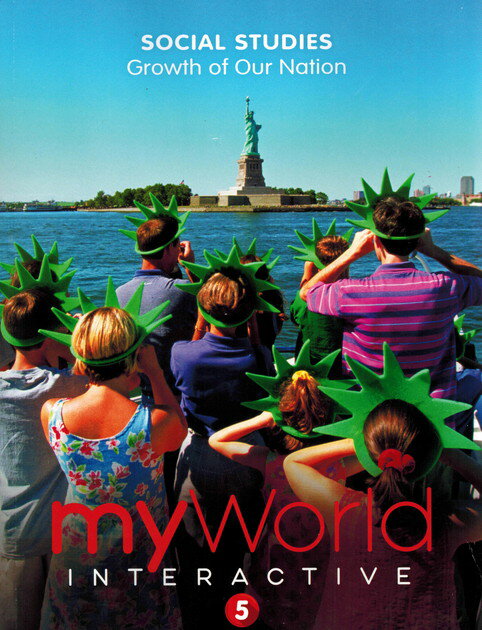 MyWorld Interactive Social Studies GR 5B Growth of Our Nation　／アメリカ小学校社会教科書　9780328987252