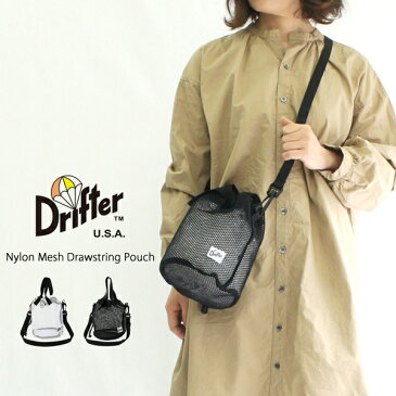 Drifter ドリフター ドローストリングポーチ NYLON MESH DRAWSTRING POUCH メンズ レディース ユニセックス サコッシュ ショルダーバッグ