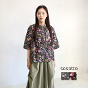 sosotto ソソット リバティプリントチビ丸衿ゴムシャーリングブラウス6分袖 42432921 レディース Liberty 春夏 シャツ 綿 花柄 Capel Pepper Floral Eve 羽織り