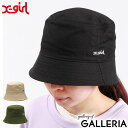 【最大44倍 26日2時迄】【セール30%OFF】 エックスガール 帽子 X-girl BASIC BUCKET HAT バケットハット バケハ ハット 綿 コットン 夏 刺繍 シンプル カジュアル レディース 105232051002