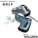 【最大63倍 7/10限定】 Wノベルティ付 【正規取扱店】 マスターピースゴルフ ヘッドカバー master-piece GOLF × FDMTL パターカバ...