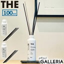 【最大43倍 6/5限定】 ザ ルームフレグランス 100ml ディフューザー THE リードディフューザー おしゃれ アロマ 芳香 香り シンプル インテリア 2ヶ月 ムスク さわやか プレゼント おしゃれ ボトル コンパクト 女性 ROOM FRAGRANCE