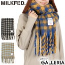 【最大42倍 4/20限定】 ミルクフェド マフラー レディース チェック かわいい MILKFED. ブランド ブルー 青 ブラック 黒 プレゼント ギフト ...