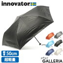 【エントリー&楽天カード最大21倍】【日本正規品】 イノベーター 傘 折りたたみ傘 innovator 折り畳み傘 折り畳み 50cm 雨 雨傘 超軽量 軽量 軽い 撥水 メンズ レディース IN-50M