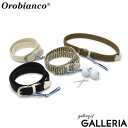 【日本正規品】 オロビアンコ ゴルフ ベルト Orobianco GOLF OG-BELT メッシュベルト バックル メッシュ ゴム フリーサイズ 穴なし 無段階 スポーツ カジュアル 日本製 メンズ レディース 83121